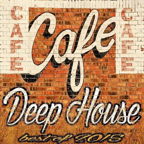 Cafe Deep House (Best of 2015)