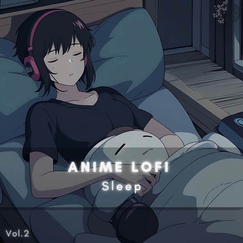 Anime Lofi Sleep, Vol. 2