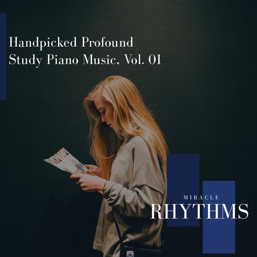 Handpicked Profound Study Piano Music, Vol. 01