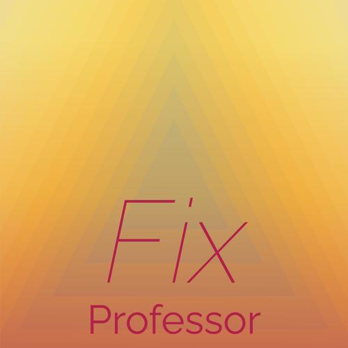 Fix Professor