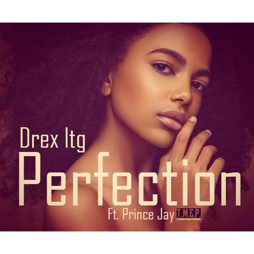 Perfection (feat. Prince Jay)