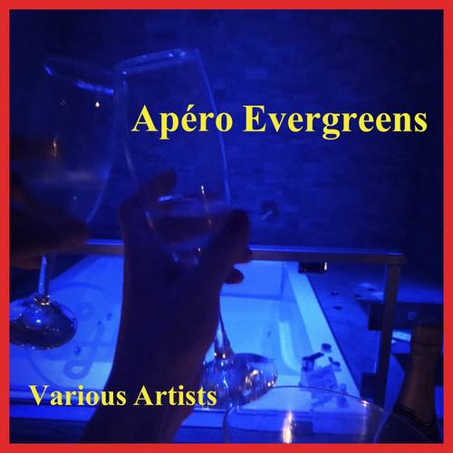 Apéro Evergreens