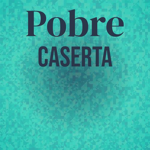 Pobre Caserta