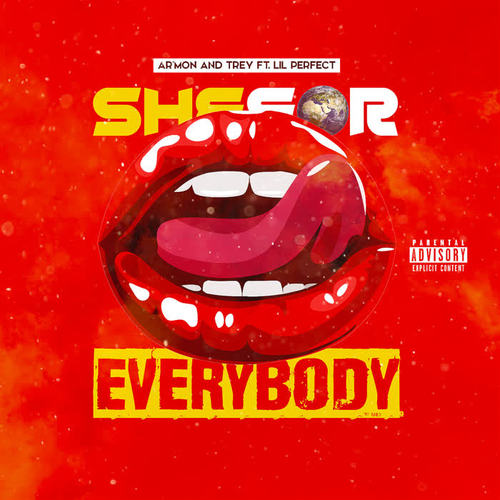 She For Everybody (feat. Lil Perfect) [Explicit]