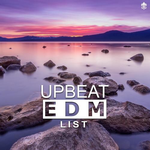 Upbeat EDM List