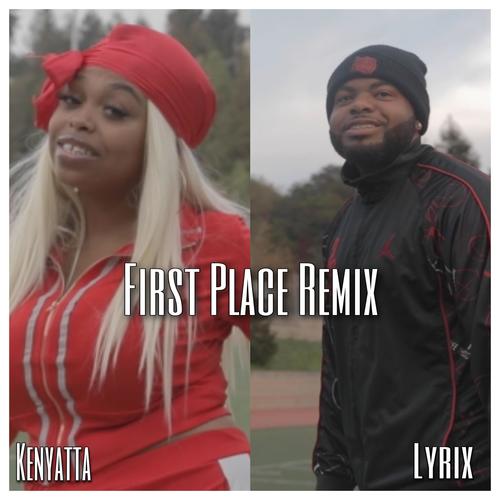 First Place (feat. Lyrix) [Explicit]