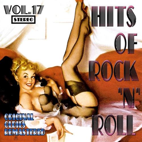 Hits of Rock 'n' Roll, Vol. 17 (Oldies Remastered)