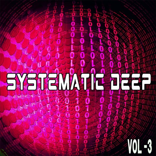 Systematic Deep 3 - Deep House & House Selecta