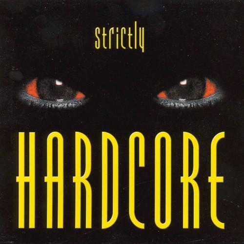 Strictly Hardcore (Explicit)