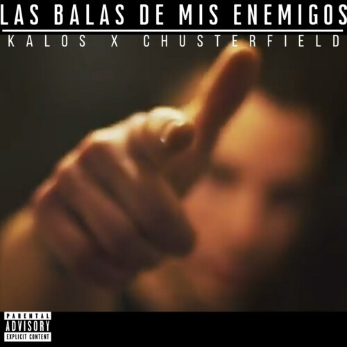 Las Balas de Mis Enemigos (Explicit)