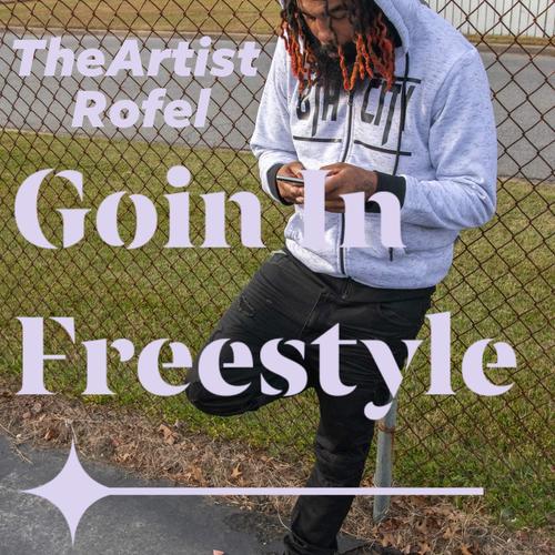 Goin' In Freestyle (Explicit)