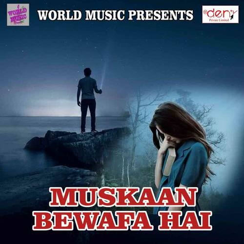 Muskaan Bewafa Hai