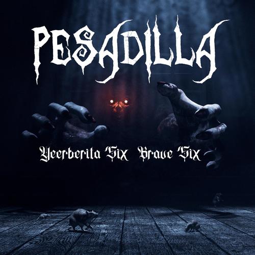 Pesadilla (feat. Yeerberita Six) [Explicit]