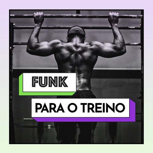 Funk Para o Treino (Explicit)