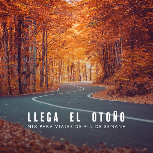 Llega el Otoño: Mix para Viajes de Fin de Semana