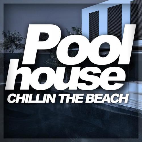 Pool House - Chillin The Beach