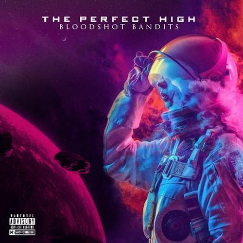 The Perfect High (Explicit)