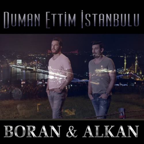 Duman Ettim İstanbul'u