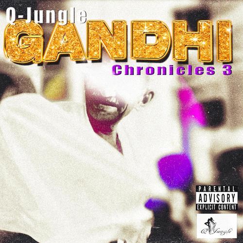 Gandhi Chronicles 3 (Explicit)