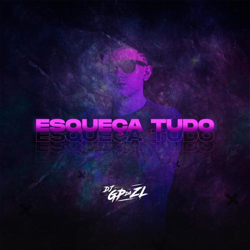 Esqueça Tudo (Explicit)
