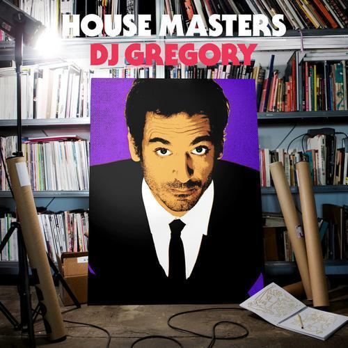 House Masters - DJ Gregory