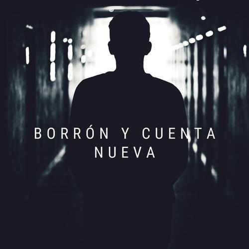 Borrón Y Cuenta Nueva