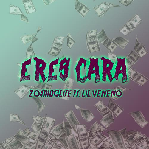 Eres Cara (feat. Lil Veneno)