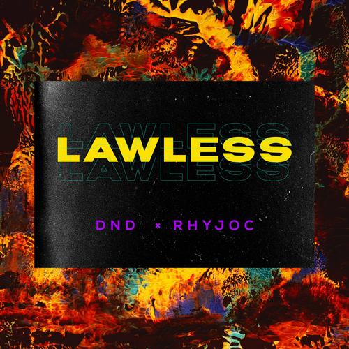 Lawless (feat. Rhyjoc)