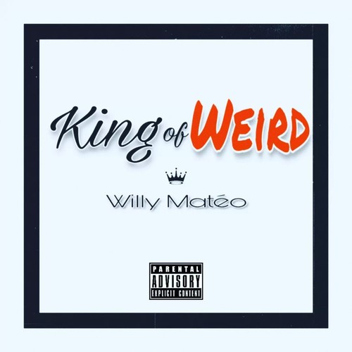 King of Weird (Explicit)