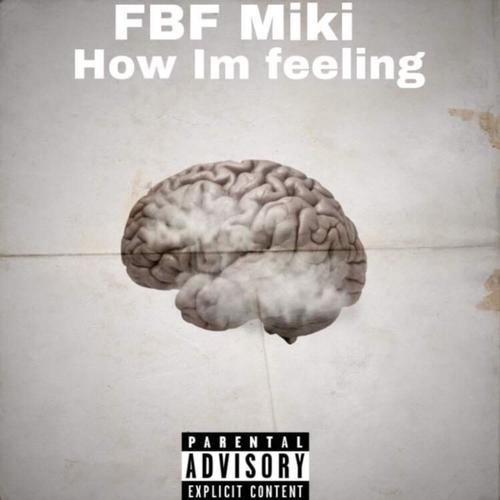 How im feeling (Explicit)