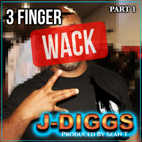 3 Finger Wack, Pt. 1 (Explicit)