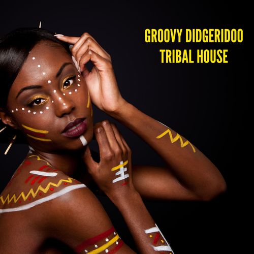 Groovy Didgeridoo Tribal House