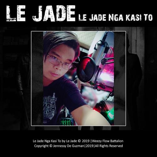 Le Jade Nga Kasi To (Explicit)