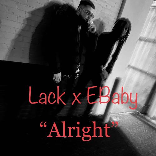 Alright (feat. Ebaby) [Explicit]