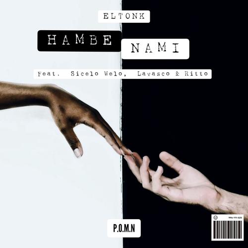 Hambe Nami (feat. Sicelo Welo, Lavasco & Ritto)