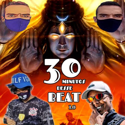 TRINTA MINUTOS DESSE BEAT, VOLUME 01 (Explicit)