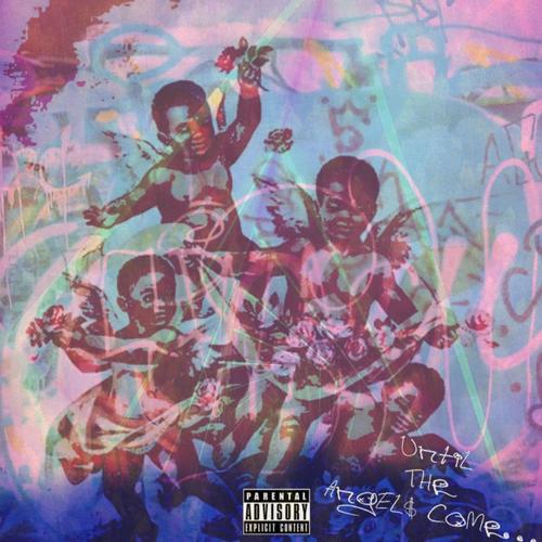 Until the Angels Come (Explicit)