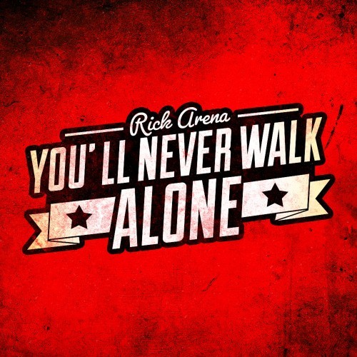 You'll Never Walk Alone