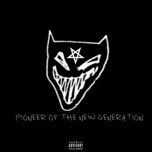 pioneer of the new generation (Explicit)