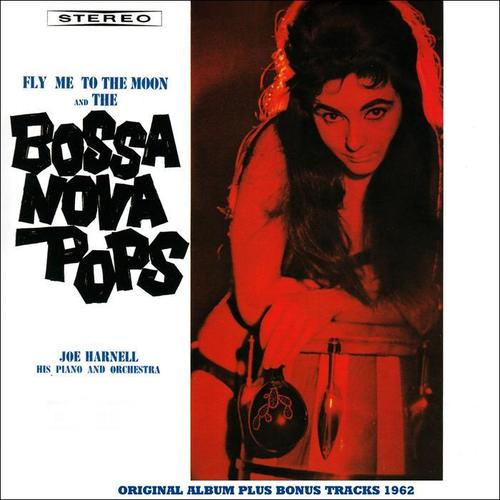 Fly Me to the Moon and the Bossa Nova Pops