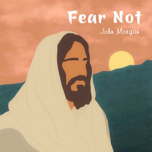 Fear Not