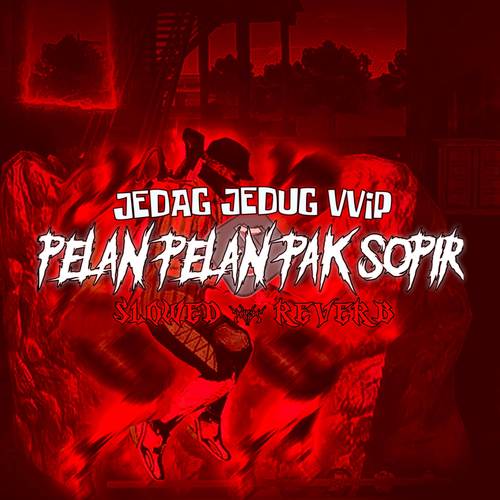 SOUND JJ KANE PELAN PELAN PAK SOPIR