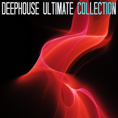 Deephouse Ultimate Collection