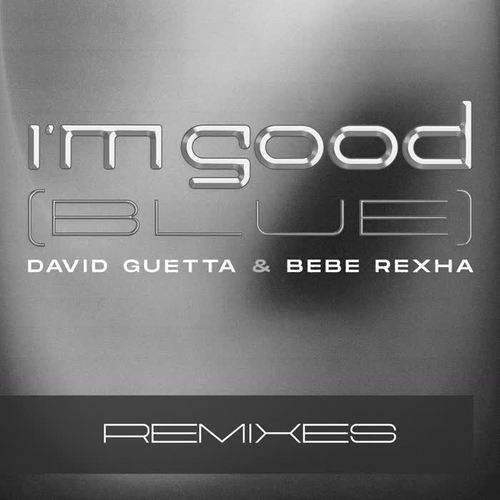 I'm Good (Blue) (Remixes) [Explicit]