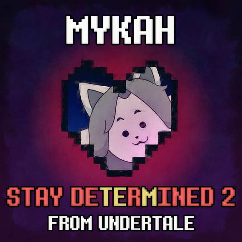 Stay Determined 2 (From 