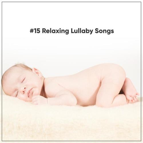 #15 Relaxing Lullaby Songs