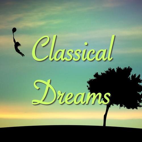 Classical Dreams