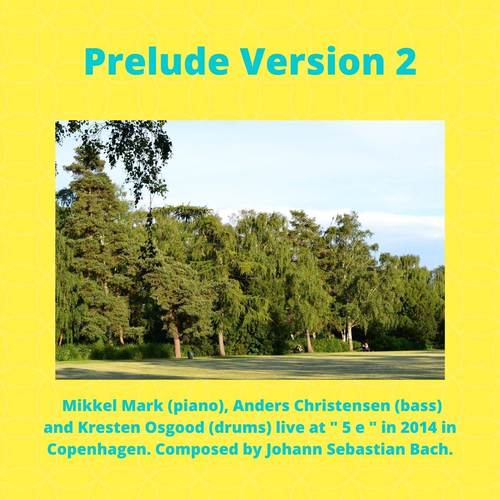 Prelude Version 2 (Live and Remastered)