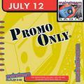 Promo Only Mainstream Radio July 2012