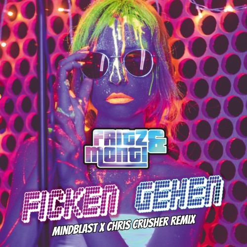 Ficken gehen (Mindblast X Chris Crusher Remix) [Explicit]